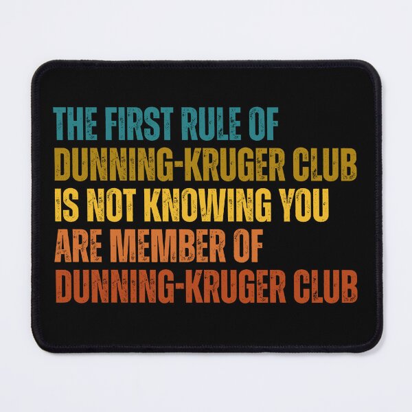 Item preview, Dunning-Kruger Club designed and sold by Dondonmart.