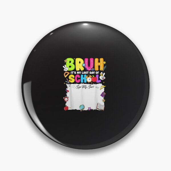 Item preview, Bruh It’s My Last Day Of School Funny Student Signature Design designed and sold by kiralynstration.