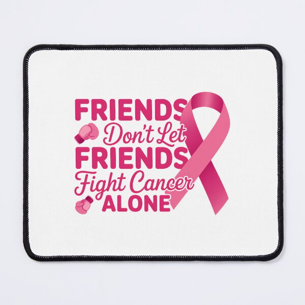 Item preview, Friends Don't Let Friends Fight Cancer Alone designed and sold by sailorjessiArt.