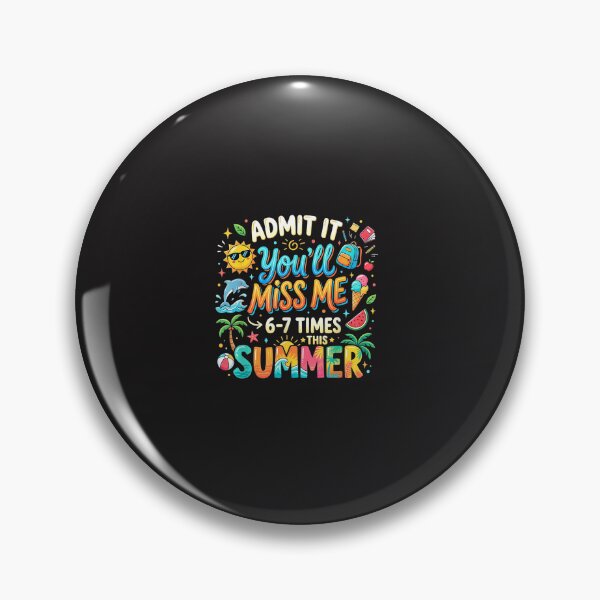 Item preview, Admit It You’ll Miss Me 6 Or 7 Times Funny Teacher Summer Design designed and sold by kiralynstration.
