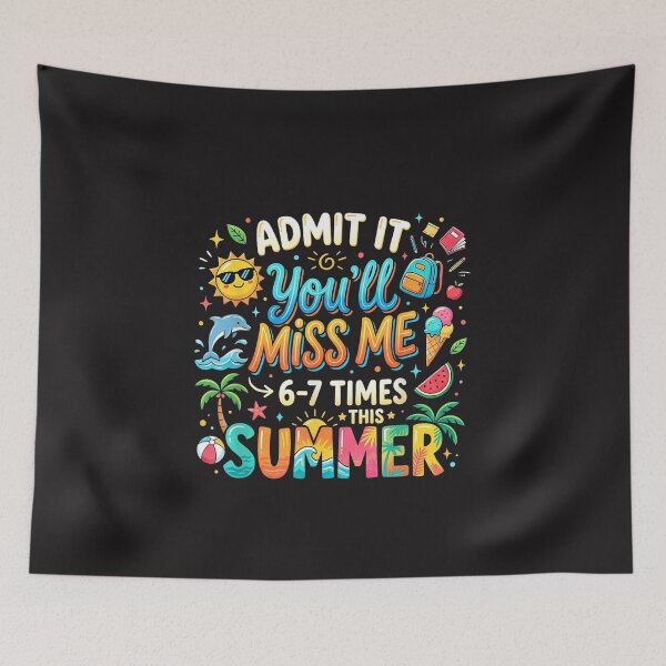 Item preview, Admit It You’ll Miss Me 6 Or 7 Times Funny Teacher Summer Design designed and sold by kiralynstration.