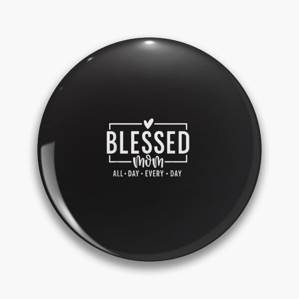 Item preview, Blessed Mom All Day Every Day Christian Faith Family Design designed and sold by kiralynstration.