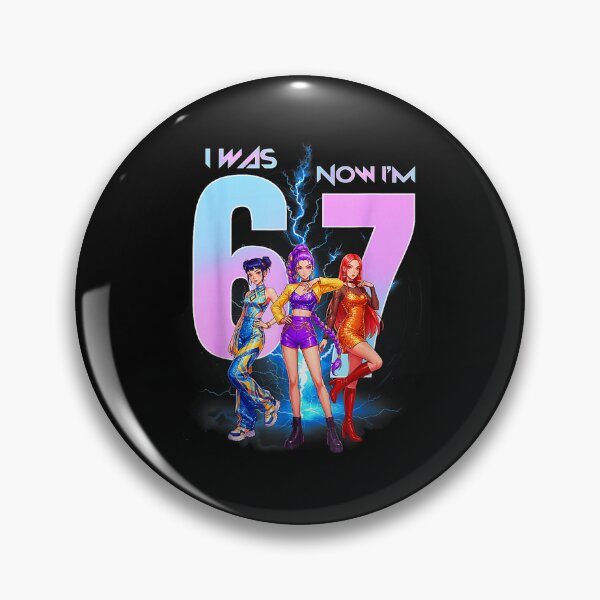 Item preview, i was 6 now im 7 birthday k-pop girls 67 meme 7th birthday  designed and sold by mariazin.