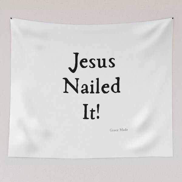 Item preview, Jesus Nailed It! (Black text) designed and sold by GraceMadeArt.