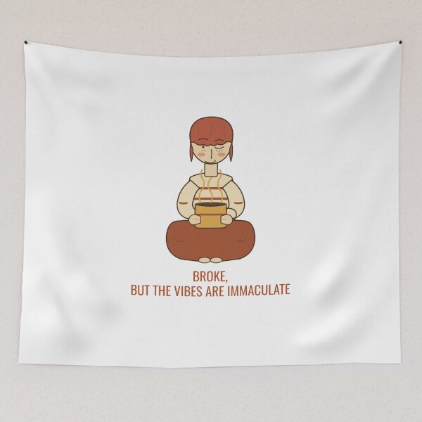 Item preview, Broke But Vibes Are Immaculate designed and sold by The Quiet Thicket.
