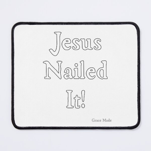 Item preview, Jesus Nailed It! (White text) designed and sold by GraceMadeArt.
