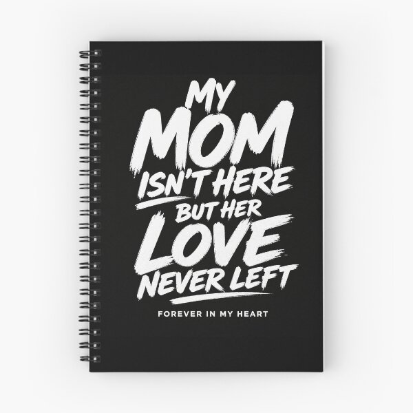 Item preview, My Mom Isn’t Here But Her Love Never Left – Memorial Mom Quote designed and sold by PosiMCreations.