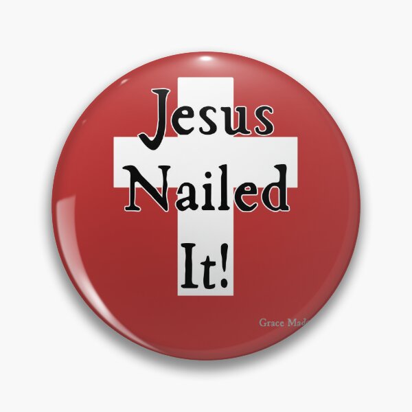 Item preview, Jesus Nailed It!  (Black text/White Cross) designed and sold by GraceMadeArt.