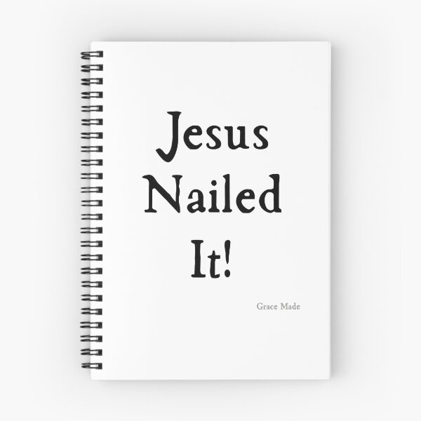 Item preview, Jesus Nailed It!  (Black text/White Cross) designed and sold by GraceMadeArt.