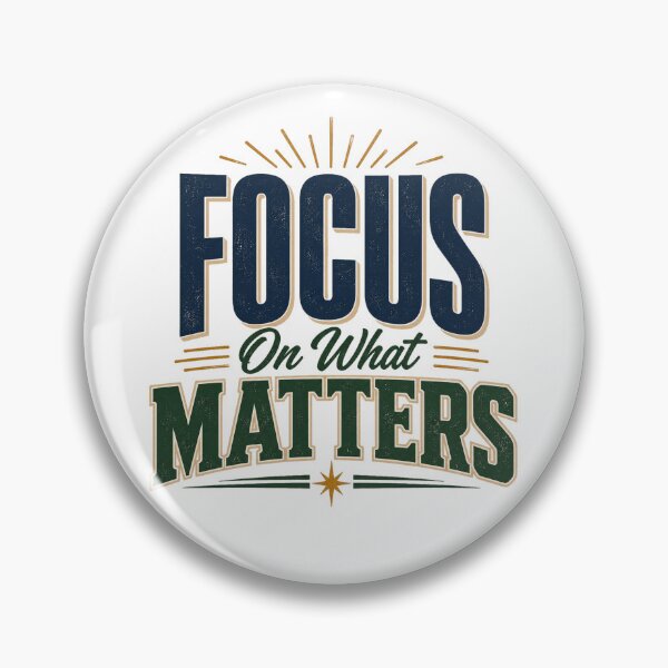 Item preview, Focus On What Matters Most designed and sold by the-dovlat.