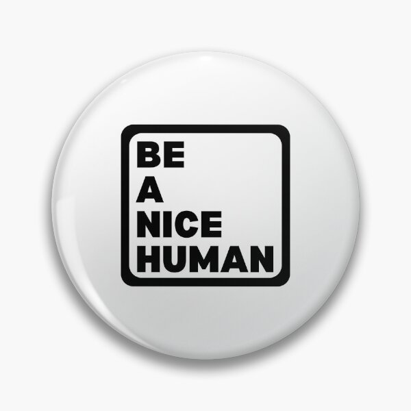 Item preview, BE A NICE HUMAN designed and sold by SWETA HALDER.