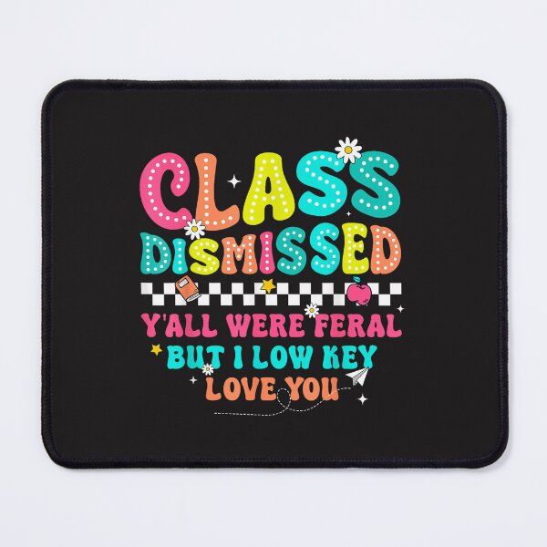 Item preview, Class Dismissed Y’all Were Feral Funny Teacher Retro School Design designed and sold by kiralynstration.