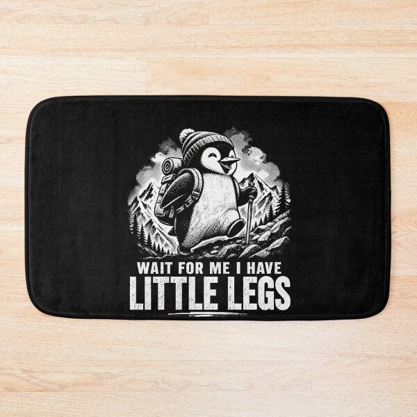 Item preview, Wait For Me I Have Little Legs – Cute Hiking Penguin Quote designed and sold by PosiMCreations.