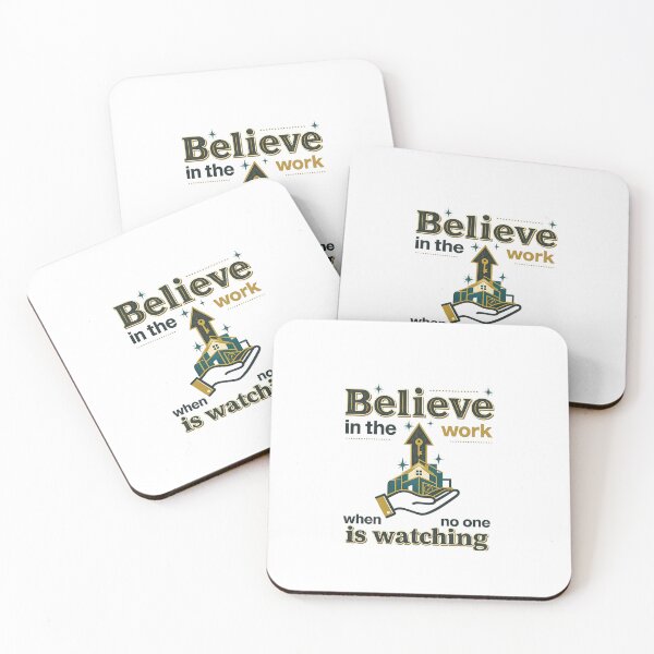 Item preview, Believe in the Work When No One Is Watching designed and sold by Jacque's Life In Motion Studio.