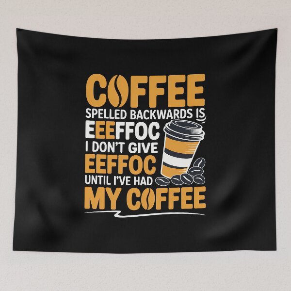 Item preview, Coffee Spelled Backwards Is Eeffoc Lover Drinker Quote designed and sold by SapfireStuArt.