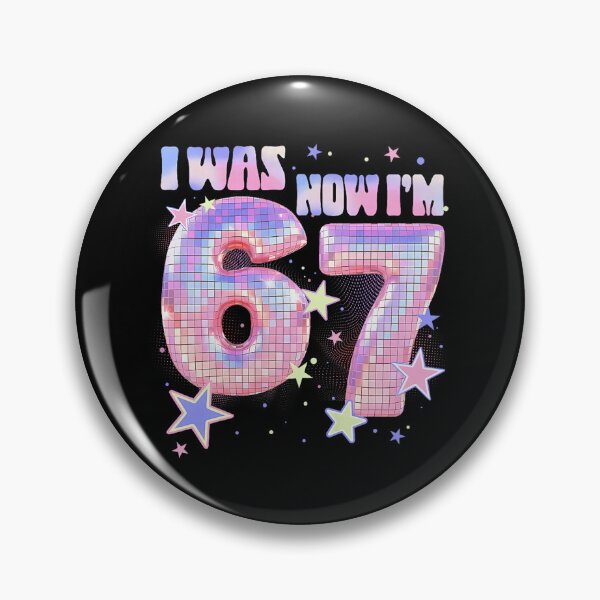 Item preview, i was 6 now im 7 birthday k-pop girls 67 meme 7th birthday  designed and sold by mariazin.