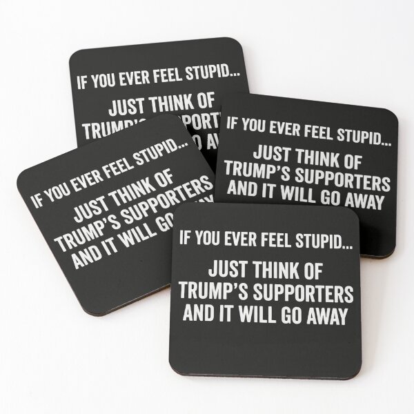 Item preview, Funny Anti Trump Sarcastic Quote - Trump Supporters Joke designed and sold by haitrieuic96.