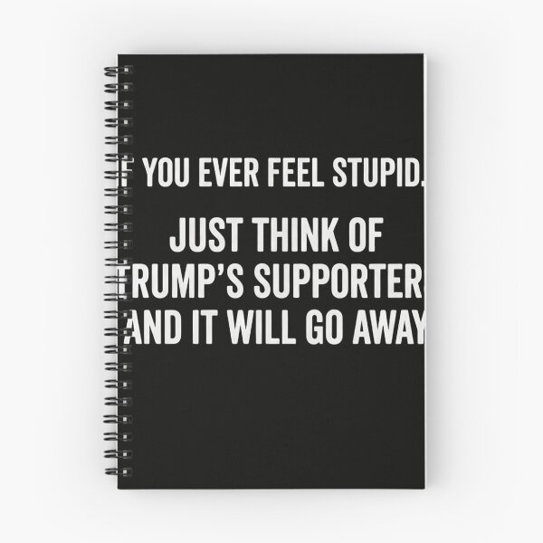 Item preview, Funny Anti Trump Sarcastic Quote - Trump Supporters Joke designed and sold by haitrieuic96.