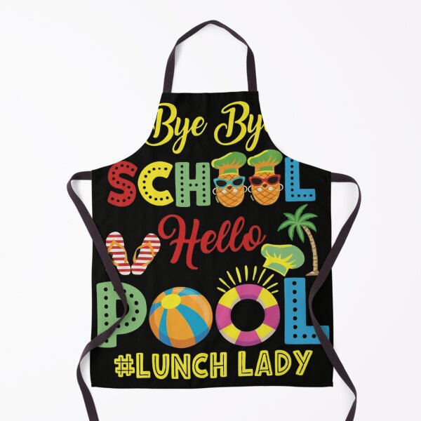 Item preview, Bye Bye School Hello Pool Lunch Lady Summer Vacation designed and sold by haitrieuic96.