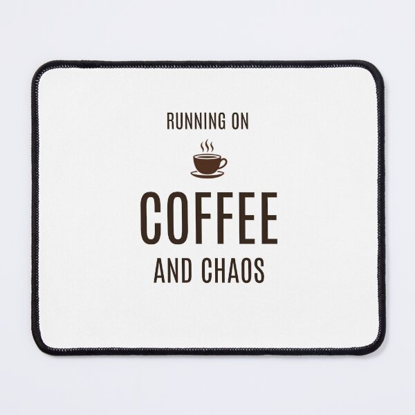 Item preview, "Running on Coffee and Chaos — Funny Coffee Lover T-Shirt Gift" designed and sold by Bhairavi92.