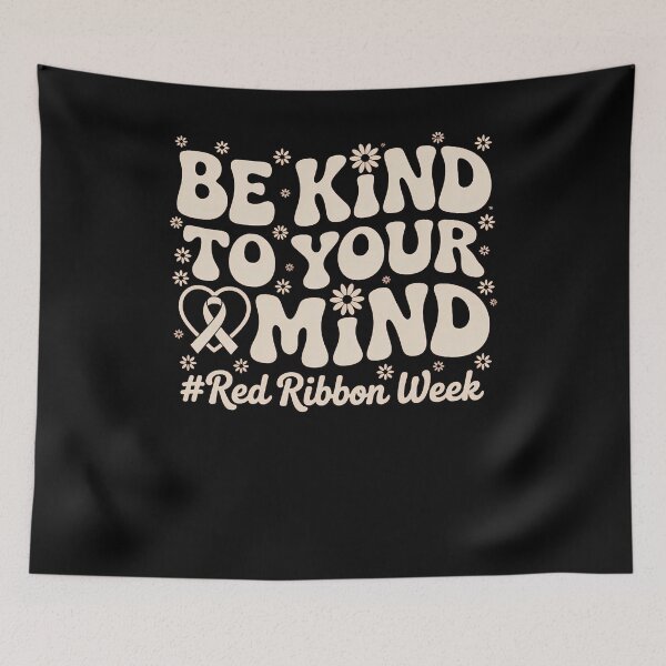 Item preview, Be Kind to Your Mind Red Ribbon Week designed and sold by SapfireStuArt.
