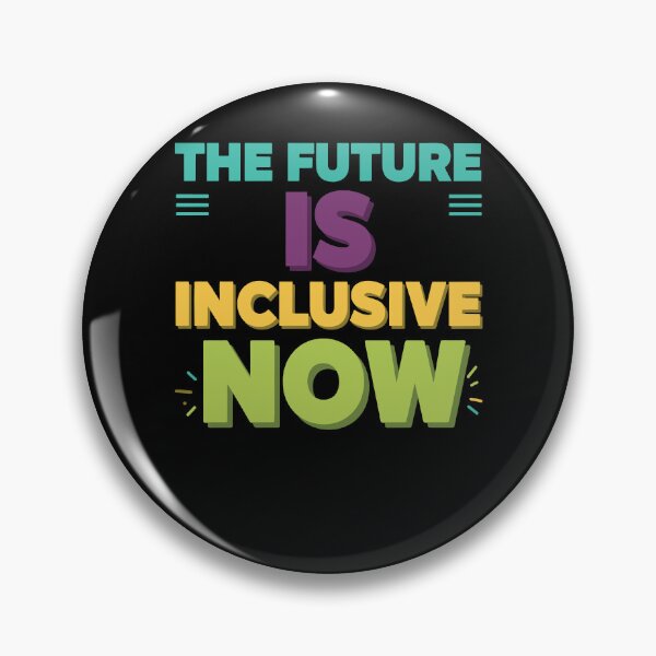 Item preview, Disability Awareness The Future Is Inclusive Now designed and sold by LuminOrb.