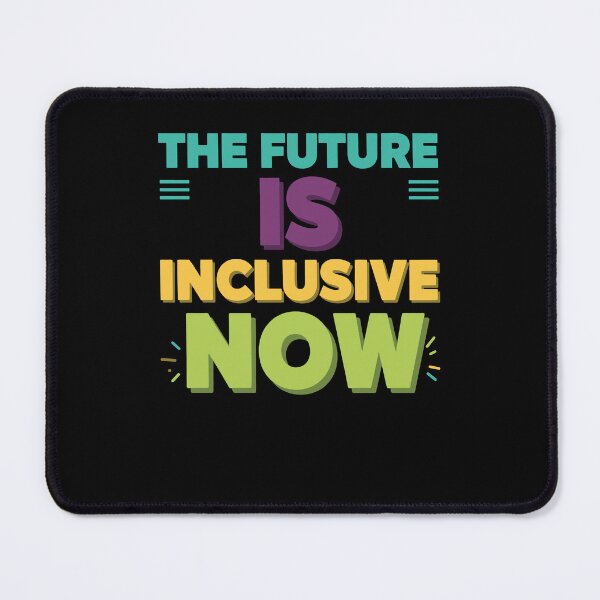 Item preview, Disability Awareness The Future Is Inclusive Now designed and sold by LuminOrb.