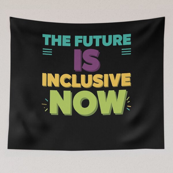 Item preview, Disability Awareness The Future Is Inclusive Now designed and sold by LuminOrb.