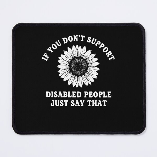 Item preview, Disability Awareness If You Dont Support Disabled designed and sold by LuminOrb.