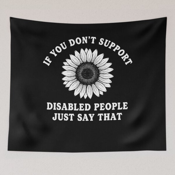 Item preview, Disability Awareness If You Dont Support Disabled designed and sold by LuminOrb.