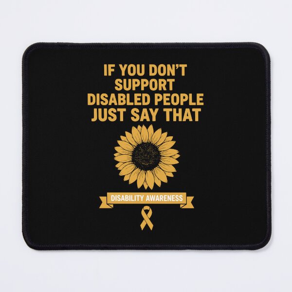 Item preview, Disability Awareness If You Dont Support Disabled designed and sold by LuminOrb.