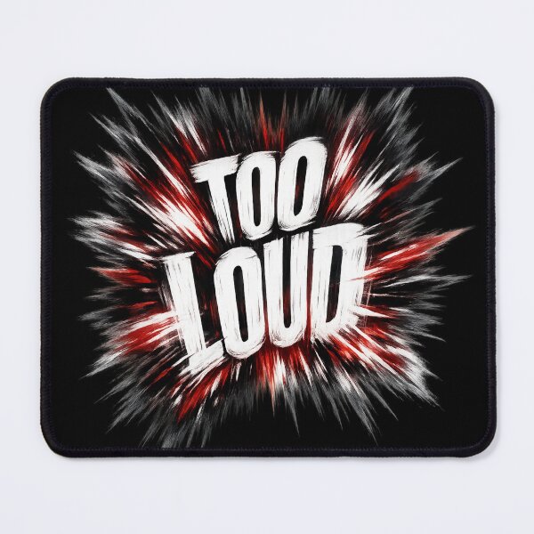 Item preview, TOO LOUD – explosive typography dark design designed and sold by VertigoState.