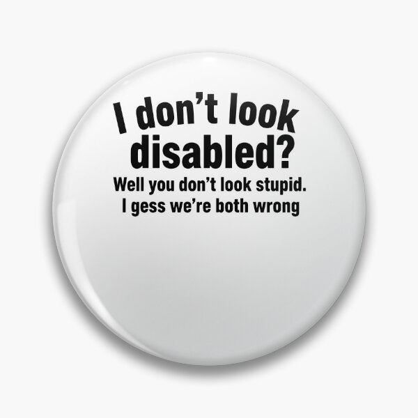 Item preview, Disability Awareness I Dont Look Disabled designed and sold by LuminOrb.