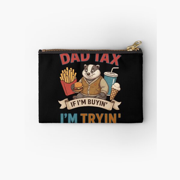 Item preview, Funny Dad Tax Badger, Vintage Style Fast Food Humorous Quote designed and sold by creativevogue.