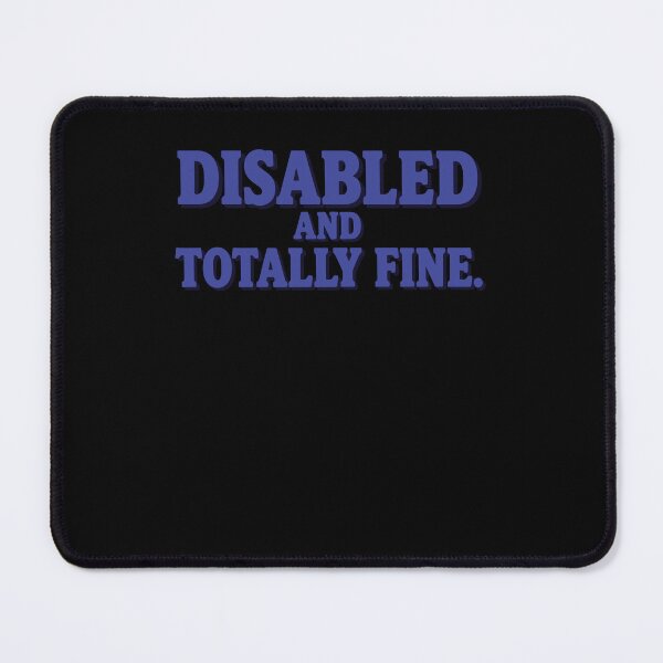 Item preview, Disability Awareness Disabled And Totally Fine designed and sold by LuminOrb.