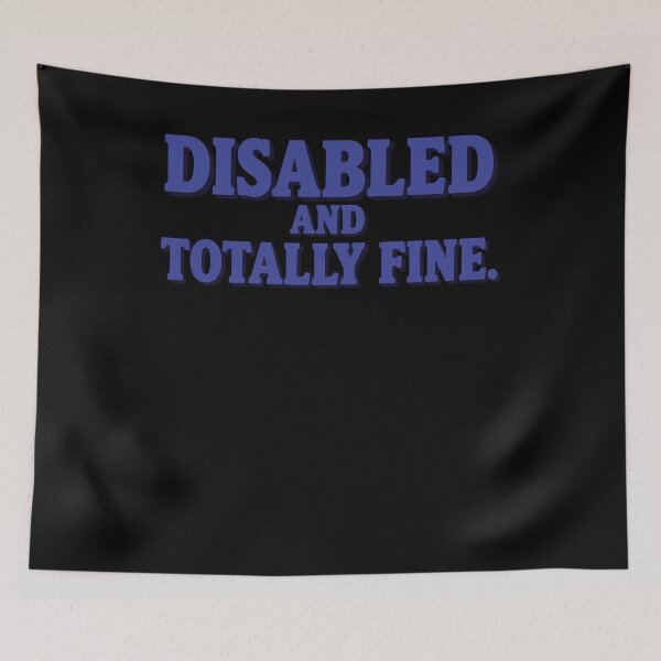 Item preview, Disability Awareness Disabled And Totally Fine designed and sold by LuminOrb.