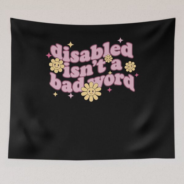 Item preview, Disability Awareness Disabled Isn't A Bad Word designed and sold by LuminOrb.