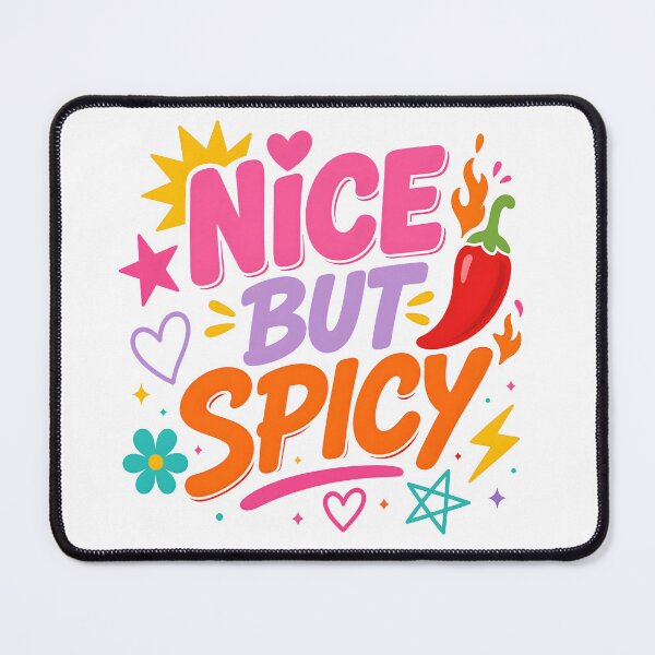 Item preview, "Nice But Spicy" Too nice to hate. Too spicy to ignore. designed and sold by davano-germany.