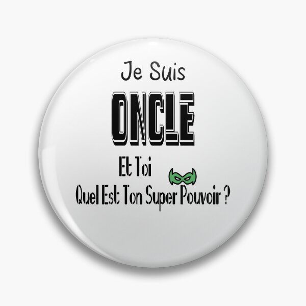 Item preview, I'm an uncle, and you, what's your superpower? designed and sold by Palou54.