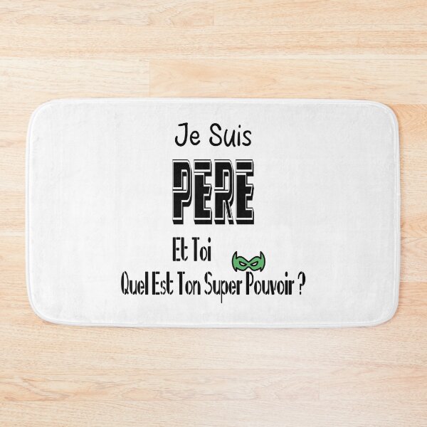Item preview, I'm a father, and you, what's your superpower? designed and sold by Palou54.
