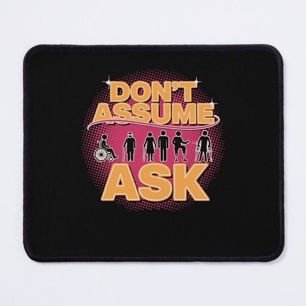 Item preview, Disability Awareness Dont Assume Ask Disability designed and sold by LuminOrb.
