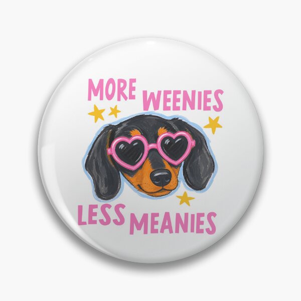 Item preview, Less Meanies More Weenies designed and sold by kar buncles.