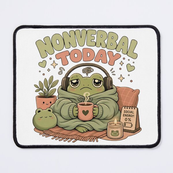 Item preview, Nonverbal Today Cozy Frog designed and sold by PrintologyAura.