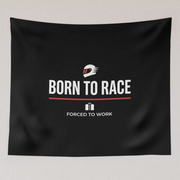 Item preview, Born To Race Forced To Work Sim Racing Humor Design designed and sold by Fenay Designs.