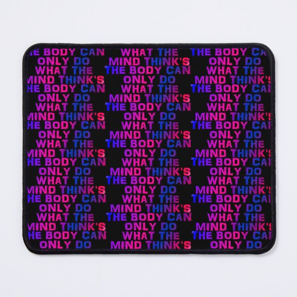 Item preview, The Body Can Only Do What The Mind Think's designed and sold by ZooStateofMind.