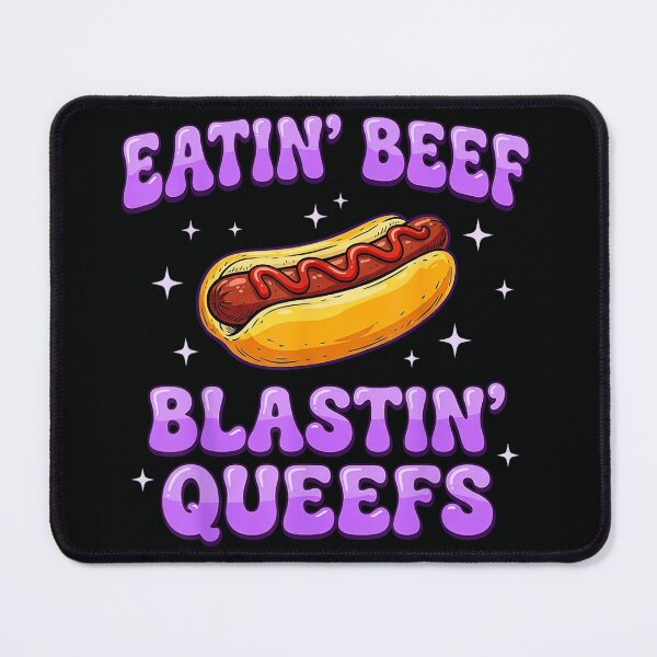 Item preview, Eatin Beef Blasting Queefs Funny Hot Dog Fast Food Humor Graphic designed and sold by Phil Ben.