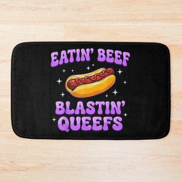 Item preview, Eatin Beef Blasting Queefs Funny Hot Dog Fast Food Humor Graphic designed and sold by Phil Ben.