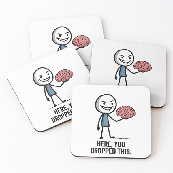 Item preview, Here You Dropped This - Sarcastic Brain Stickman Meme designed and sold by SlomianyPisarz.