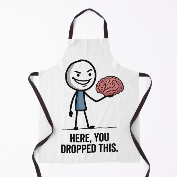 Item preview, Here You Dropped This - Sarcastic Brain Stickman Meme designed and sold by SlomianyPisarz.