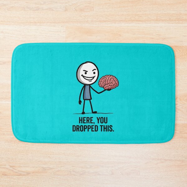 Item preview, Here You Dropped This - Sarcastic Brain Stickman Meme designed and sold by SlomianyPisarz.